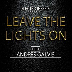 Droplex - Leave The Lights On (Andres Galvis Edit) No Master