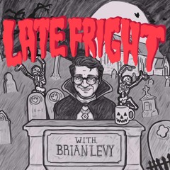 Late Fright #2 with Rome Davis
