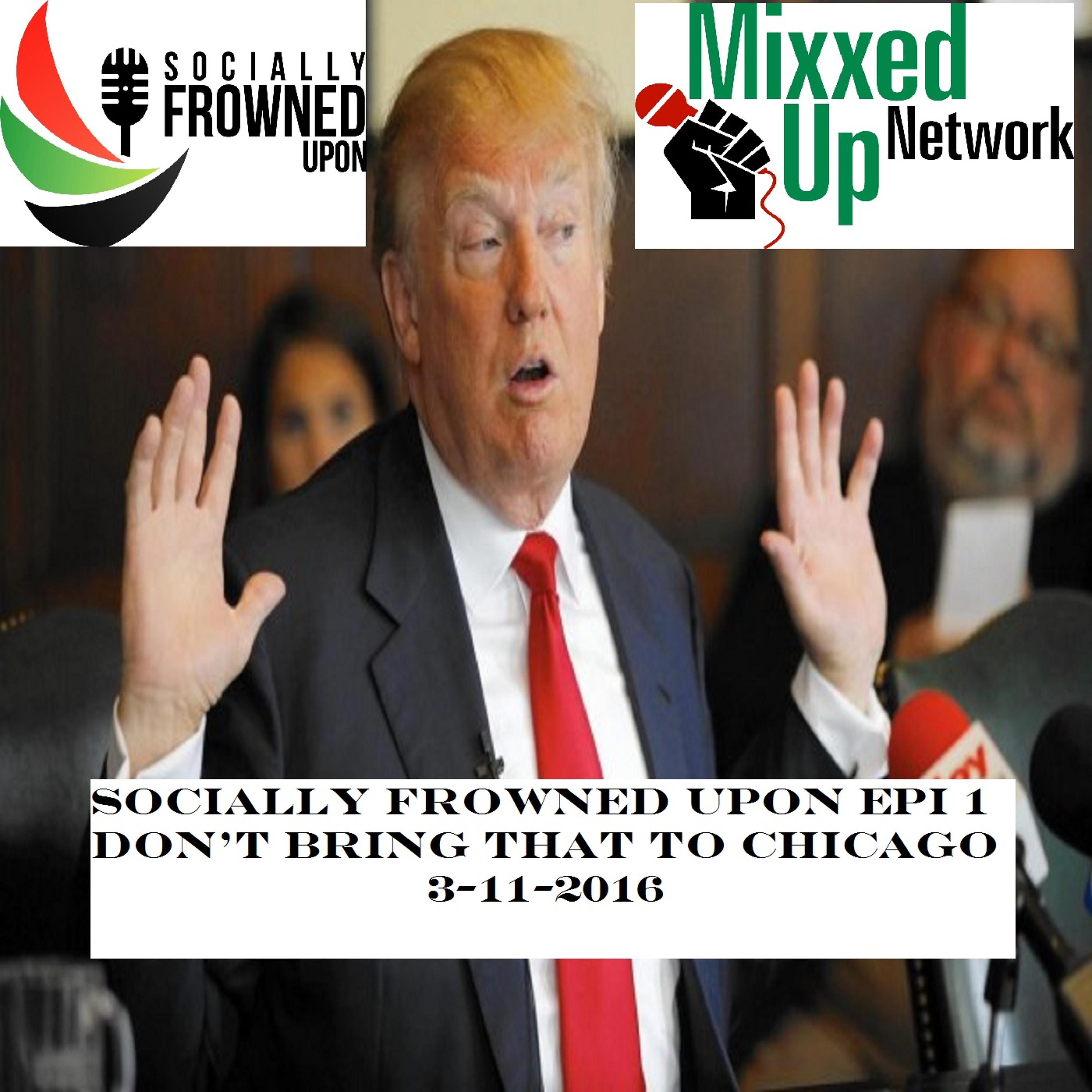 Socially Frowned Upon: Don't Bring That To Chicago