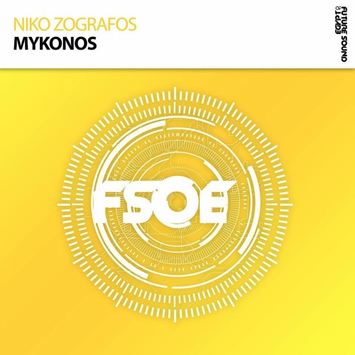 Niko Zografos - Mykonos [Aly & Fila BBC Radio 1 Essential Mix/FSOE]