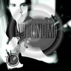 AUTONOME - "VANESSA" NEW SONG UNMIXED RAW PREPRODUCTION 2016
