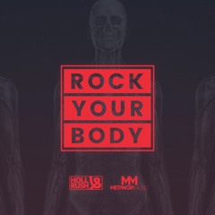 Holl & Rush - Rock Your Body [FREE DOWNLOAD]