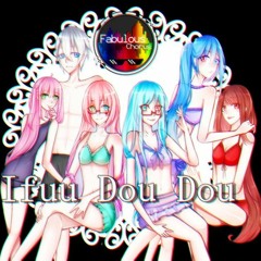 【6人】威風堂々 Ifuu Doudou  【Fabulous Chorus】
