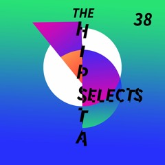 The HIPSTA SELECTS [WEEK 38]