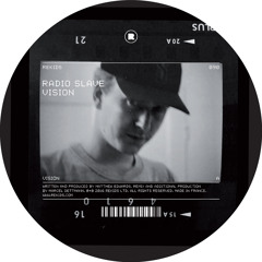 A. Radio Slave - Vision