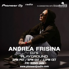 ANDREA FRISINA @ PIONEER DJ RADIO / IBIZA SONICA [Free Download]