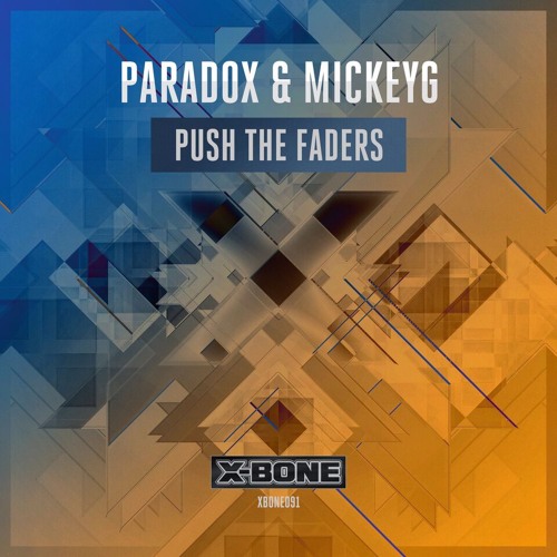 Paradox & Mickeyg - Push The Faders (Radio Edit)