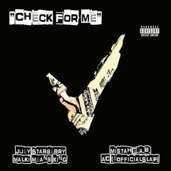 Check For Me - Malki Means King , Juey Starberry , Mistah Fab And AC @Officialslap 1