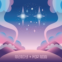 MANDY - For Now