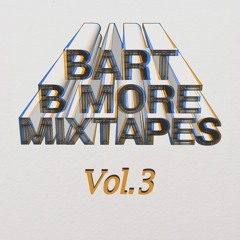Bart B More Mixtapes Vol. 3
