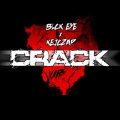 BLCK EYE X KEJCZAP - CRACK (VIP Mix)