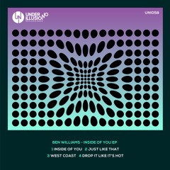 Ben Williams - Inside Of You EP (UNI058) Previews // Released 16th May 2016