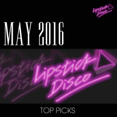 MAY 2016 LIPSTICK DISCO TOP PICKS