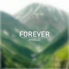 Ahxello - Forever