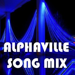 ALPHAVILLE SONG MIX