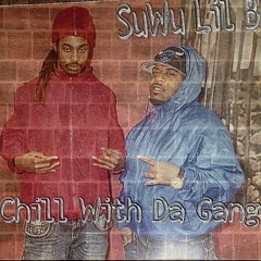 Suwu Lil B Chill With The Gang