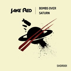 Bombs over Saturn (Original Mix)