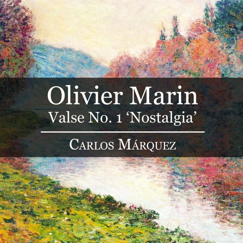 Olivier Marin: Valse No. 1 'Nostalgia'