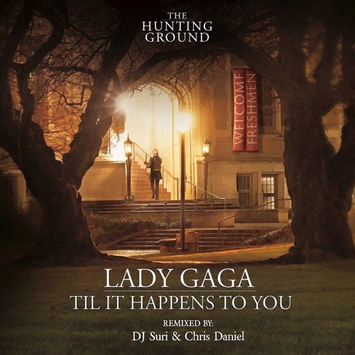 LadyGaga TilL It Happens To You. DJ SURI & CHRIS DANIEL Remix NUMBER #1 BILLBOARD