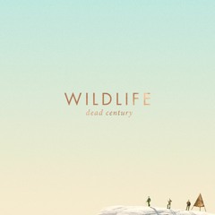 Wildlife - Dead Century