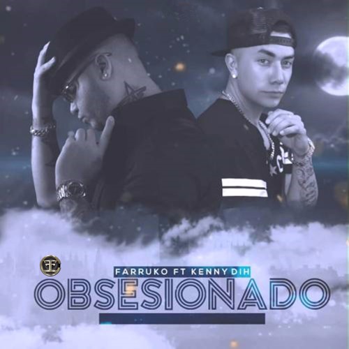 Farruko Ft. Kenny Dih - Obsesionado (Remix Versón Argentina)
