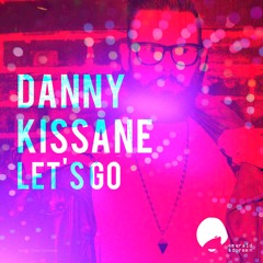 Danny Kissane - Let's Go (Drew Miller Remix) clip