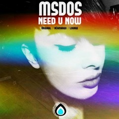 mSdoS - Need You Now (nCamargo Remix) - Clip