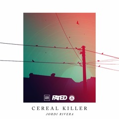 Jordi Rivera - Cereal Killer