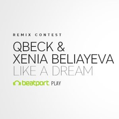 Qbeck Feat. Xenia Beliayeva - Like A Dream (Damne Remix) [snippet]