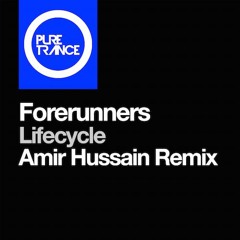 Forerunners - Lifecycle (Amir Hussain Remix) [Preview]