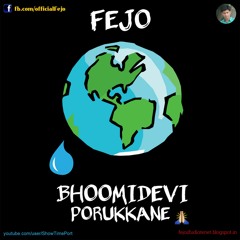 Fejo - Bhoomidevi Porukkane (Malayalam Rap) ഭൂമീദേവി പൊറുക്കണേ @officialFejo Mallu Rapper