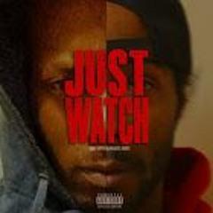 Just Watch The MixTape