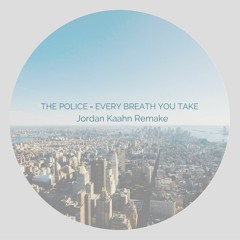The Police - Every Breath You Take (Jordan Kaahn Cover)