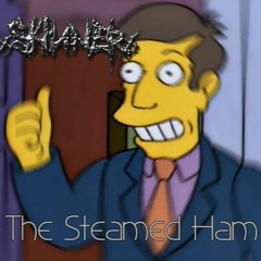 The Steamed Ham