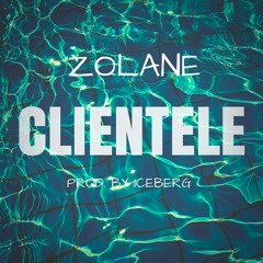 Zolane - Clientele (Prod. By IceBerg)