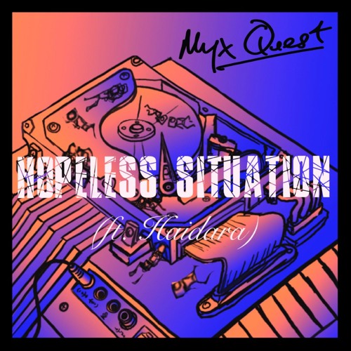 Hopeless Situation (ft. Haidara)
