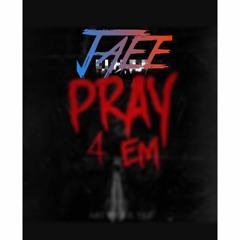 Pray 4 Em