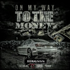 On My Way To The Money