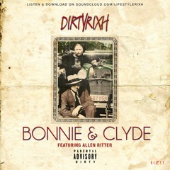 Bonnie & Clyde Ft Allen Ritter