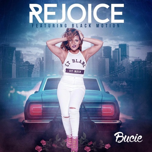 Bucie ft Black Motion - Rejoice