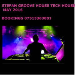 Stefan Groove House Techouse Mix May 2016 FREE DOWNLOAD