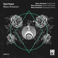 Spartaque - Mass Breakout (Original Mix)[Hi Tek Records]