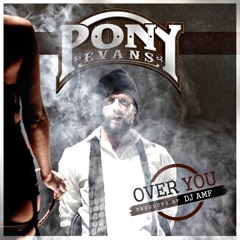 Pony Evans - Over You