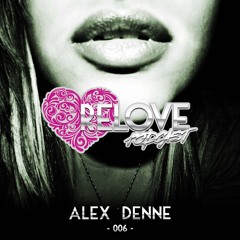 Relove Podcast 006 By Alex Denne