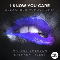 [#ASOT755] Matvey Emerson &  Stephen Ridley - I Know You Care (Alexander Popov Remix)