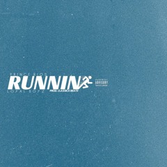 @RiosIsRoyalty - Runnin(Prod. by Classix Beats)
