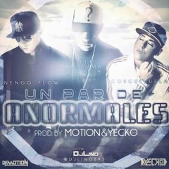 Nengo Flow Ft. Cosculluela Y Lele El Arma Secreta - Un Par De Anormales