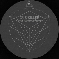 Dub Killer - The Committee Of State Security [ÅẸ Free DL]