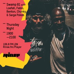 Rinse FM Podcast - Swamp 81 w/ Loefah, Fabio, Benton, Chunky, Sgt Pokes - 5th May 2016