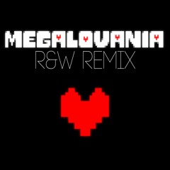 Toby Fox - Megalovania [R&W Remix]